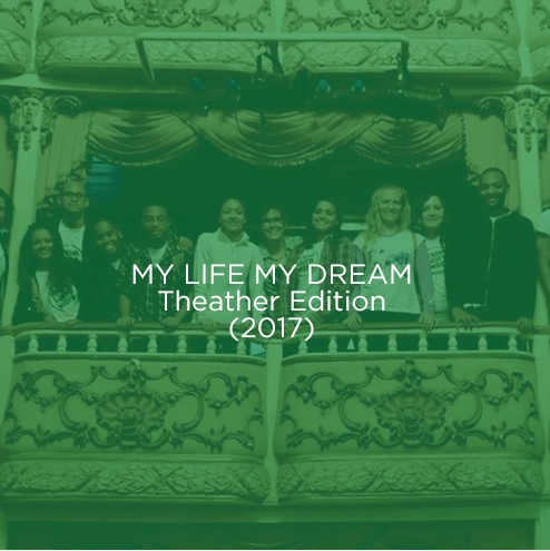 MY LIFE MY DREAM Theather Edition (2017)